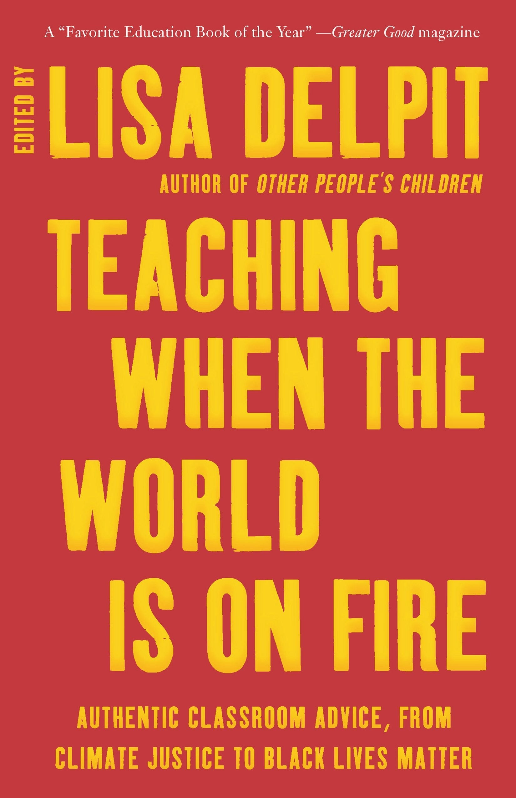 Book cover image for Teaching When the World Is on Fire ISBN: 9781620974322
